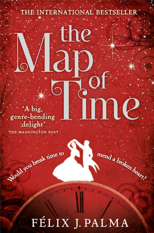 Book cover of The Map of Time: A Novel (ePub edition) (The\map Of Time Trilogy Ser. #1)