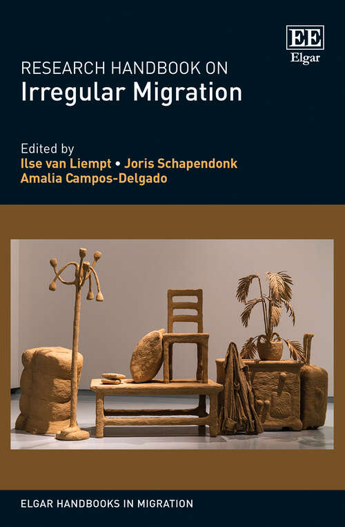 Book cover of Research Handbook on Irregular Migration (Elgar Handbooks in Migration)