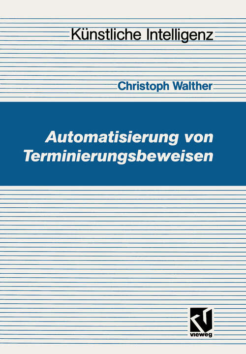 Book cover of Automatisierung von Terminierungsbeweisen (1991) (Künstliche Intelligenz)
