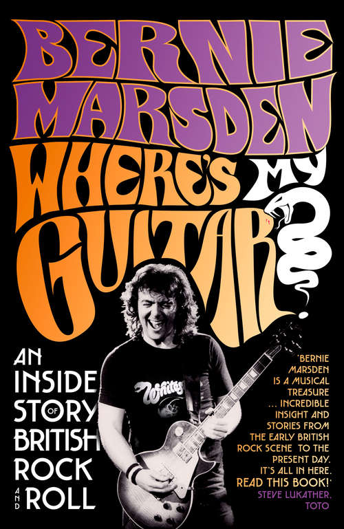 Book cover of Where’s My Guitar?: An Inside Story Of British Rock And Roll