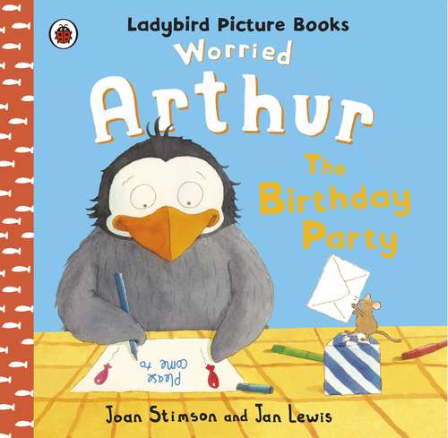 Book cover of Worried Arthur: The Birthday Party Ladybird Picture Books