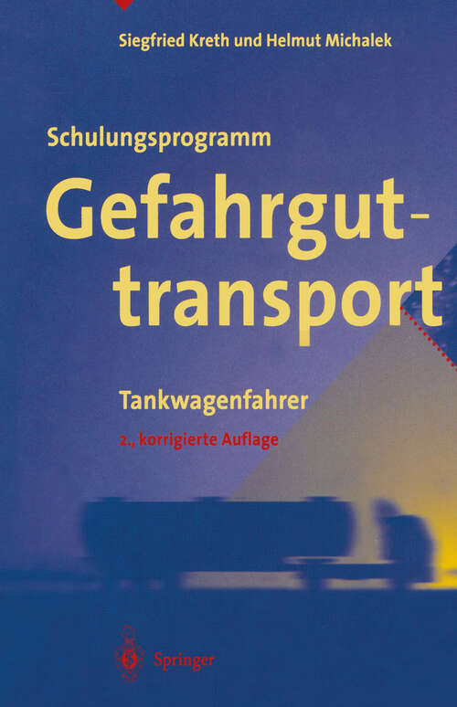 Book cover of Schulungsprogramm Gefahrguttransport: Tankwagenfahrer (2. Aufl. 1999)