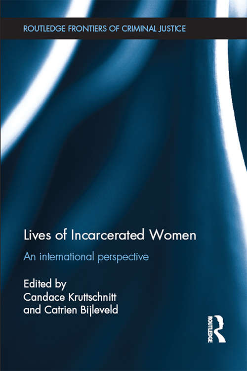 Book cover of Lives of Incarcerated Women: An international perspective (Routledge Frontiers of Criminal Justice)