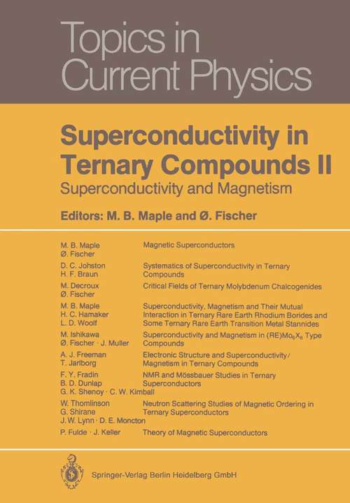 Book cover of Superconductivity in Ternary Compounds II: Superconductivity and Magnetism (1982) (Topics in Current Physics #34)