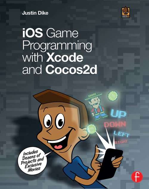 Book cover of iOS Game Programming with Xcode and Cocos2d