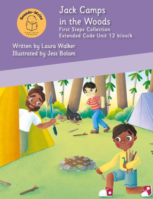 Book cover of Jack Camps in the Woods: Extended Code Unit 12 b/oo/k (Extended Code First Steps Collection)