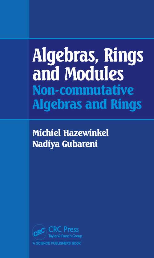 Book cover of Algebras, Rings and Modules: Non-commutative Algebras and Rings