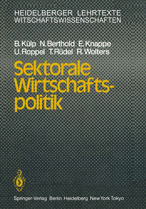 Book cover of Sektorale Wirtschaftspolitik (1984) (Heidelberger Lehrtexte Wirtschaftswissenschaften)