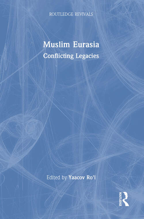 Book cover of Muslim Eurasia: Conflicting Legacies (Routledge Revivals)