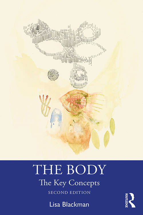 Book cover of The Body: The Key Concepts (2)