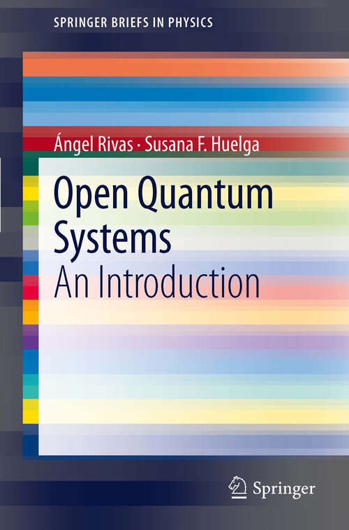 Book cover of Open Quantum Systems: An Introduction (2012) (SpringerBriefs in Physics)