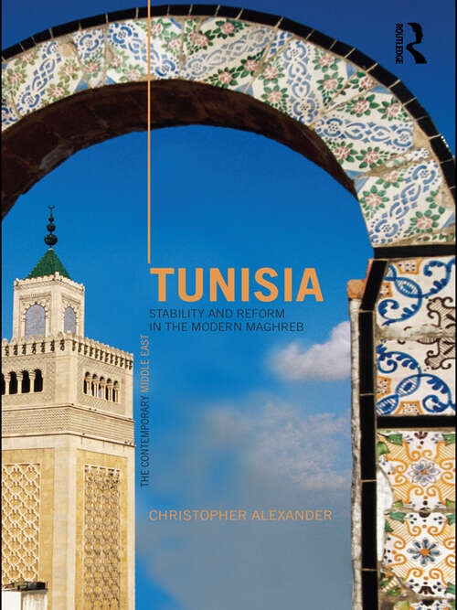 Book cover of Tunisia (PDF): Stability And Reform In The Modern Maghreb (The\contemporary Middle East Ser.)