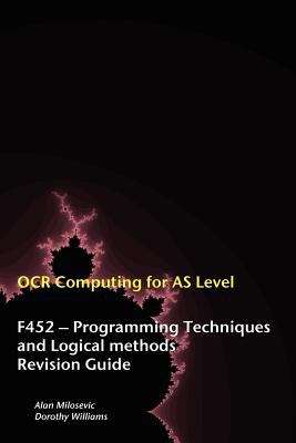 Book cover of OCR Computing for A-Level - Programming Techniques and Logical Methods Revision Guide (PDF)