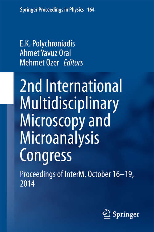 Book cover of 2nd International Multidisciplinary Microscopy and Microanalysis Congress: Proceedings of InterM, October 16-19, 2014 (2015) (Springer Proceedings in Physics #164)