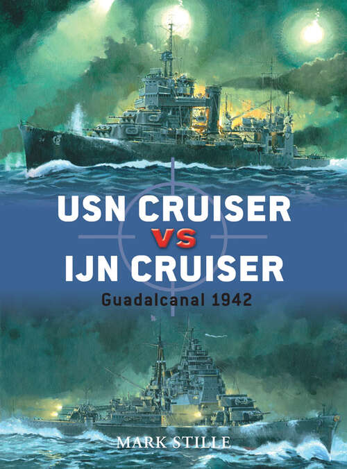 Book cover of USN Cruiser vs IJN Cruiser: Guadalcanal 1942 (Duel #22)