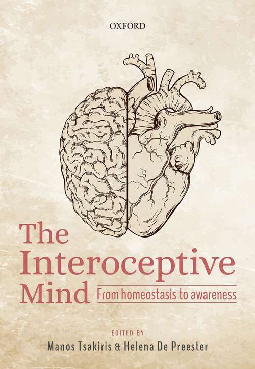 Book cover of The Interoceptive Mind: From Homeostasis to Awareness