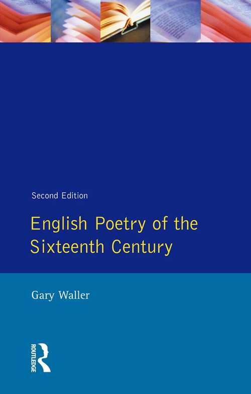 Book cover of English Poetry of the Sixteenth Century