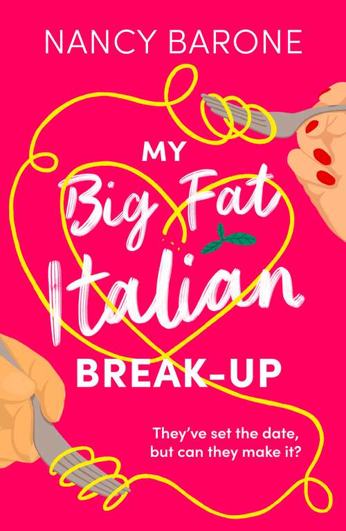 Book cover of My Big Fat Italian Break-Up (The Husband Trilogy)
