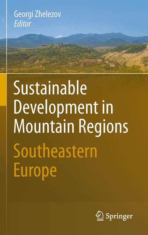 Book cover of Sustainable Development in Mountain Regions: Southeastern Europe (2011)
