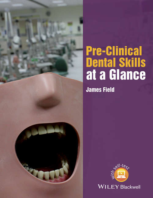 Book cover of Pre-Clinical Dental Skills at a Glance (At a Glance (Dentistry))