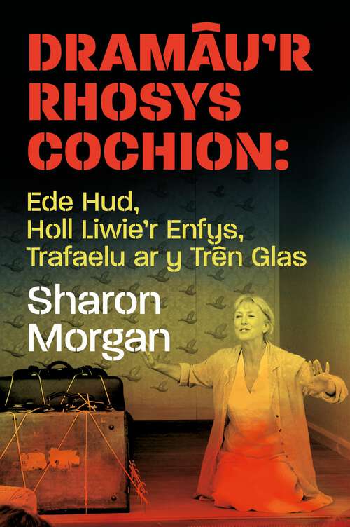 Book cover of Dramâu'r Rhosys Cochion