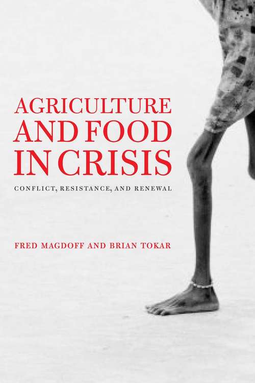 Book cover of Agriculture And Food In Crisis: Conflict, Resistance, And Renewal (PDF)
