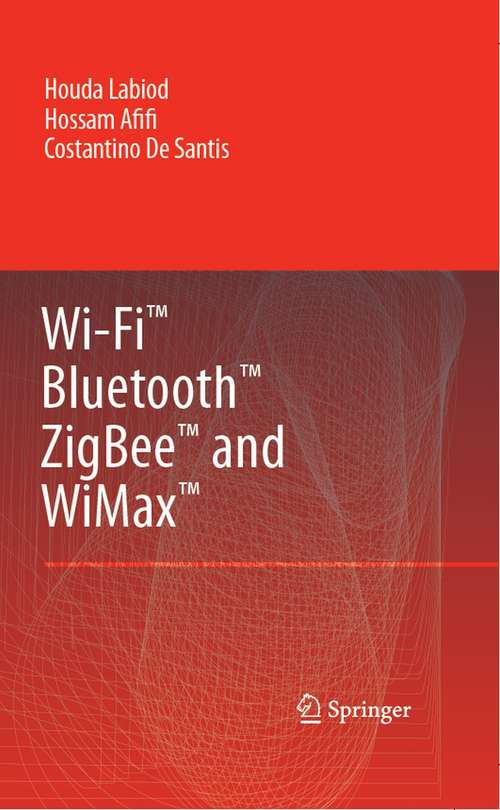 Book cover of Wi-Fi™, Bluetooth™, Zigbee™ and WiMax™ (2007)