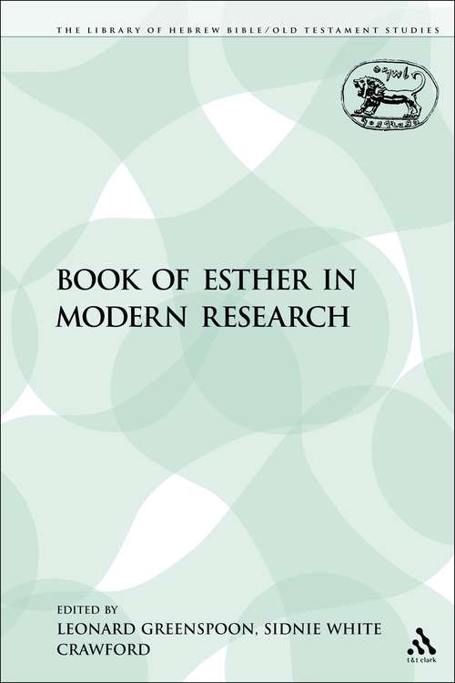 Book cover of The Book of Esther in Modern Research (The Library of Hebrew Bible/Old Testament Studies)