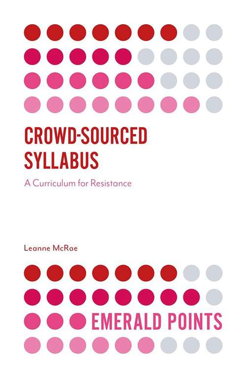 Book cover of Crowd-Sourced Syllabus: A Curriculum for Resistance (Emerald Points)
