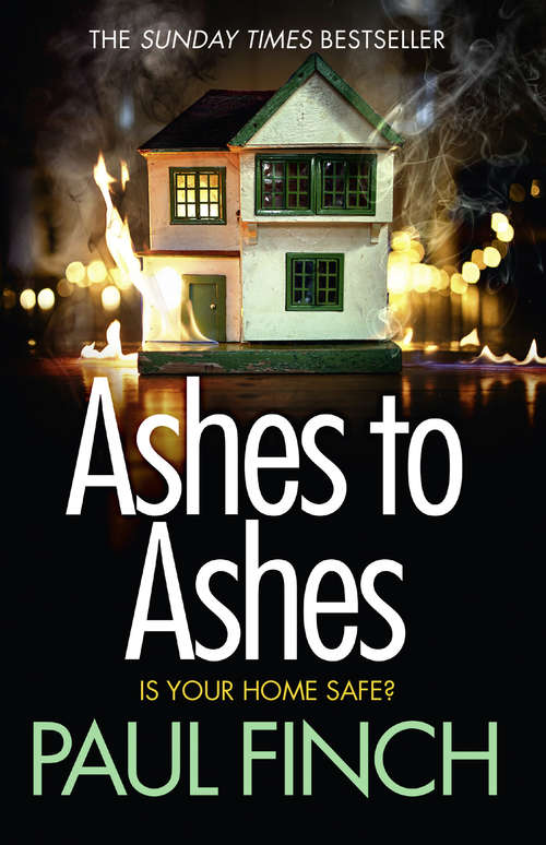 Book cover of Ashes to Ashes: Is Your Home Safe? (ePub edition) (Detective Mark Heckenburg #6)
