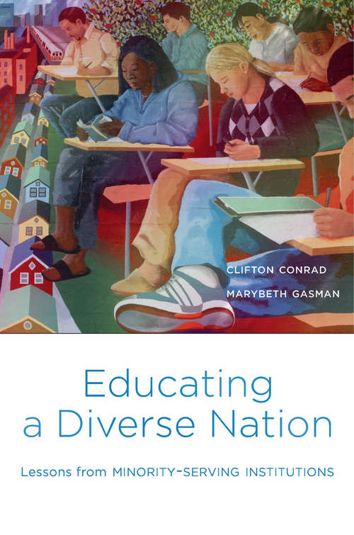 Book cover of Educating a Diverse Nation: Lessons From Minority-serving Institutions