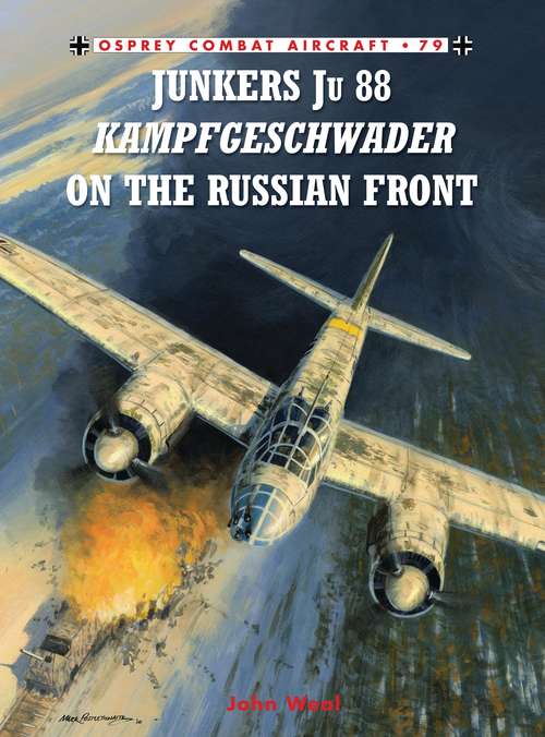 Book cover of Junkers Ju 88 Kampfgeschwader on the Russian Front (Combat Aircraft)