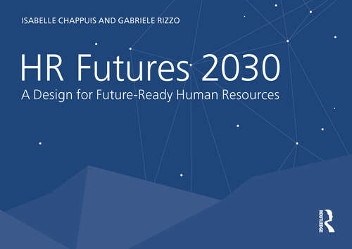 Book cover of HR Futures 2030: A Design for Future-Ready Human Resources