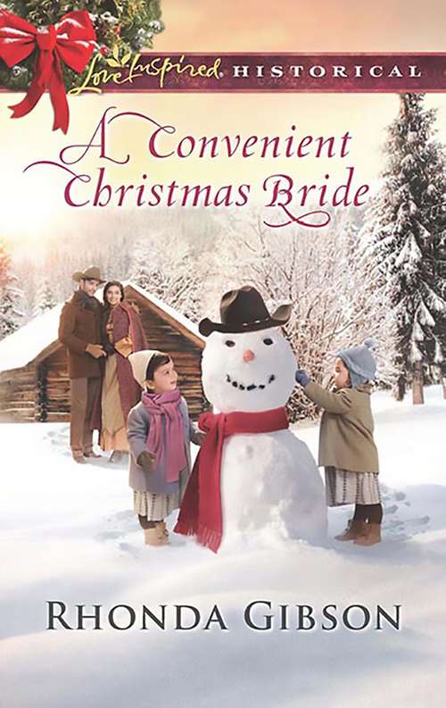 Book cover of A Convenient Christmas Bride: A Baby For Christmas A Convenient Christmas Bride The Rancher's Christmas Proposal (ePub edition) (Mills And Boon Love Inspired Historical Ser.)
