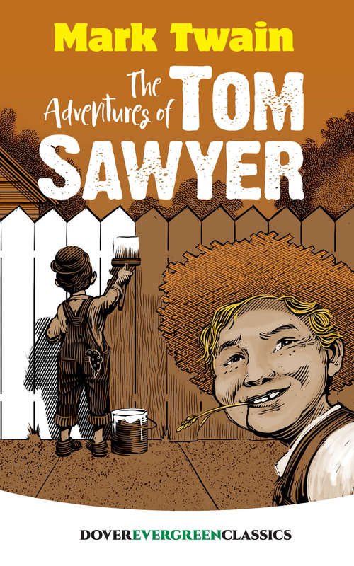 Book cover of The Adventures of Tom Sawyer (Dover Children's Evergreen Classics)