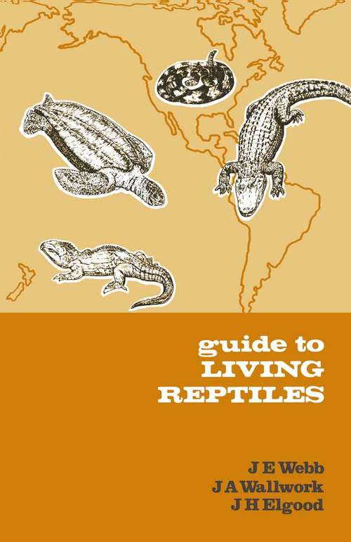 Book cover of Guide to Living Reptiles (1st ed. 1978) (Classification Guides)
