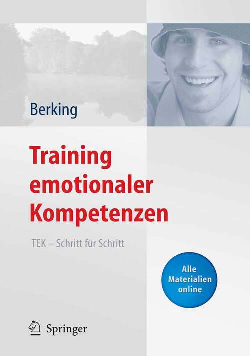 Book cover of Training emotionaler Kompetenzen: TEK - Schritt für Schritt (2008)