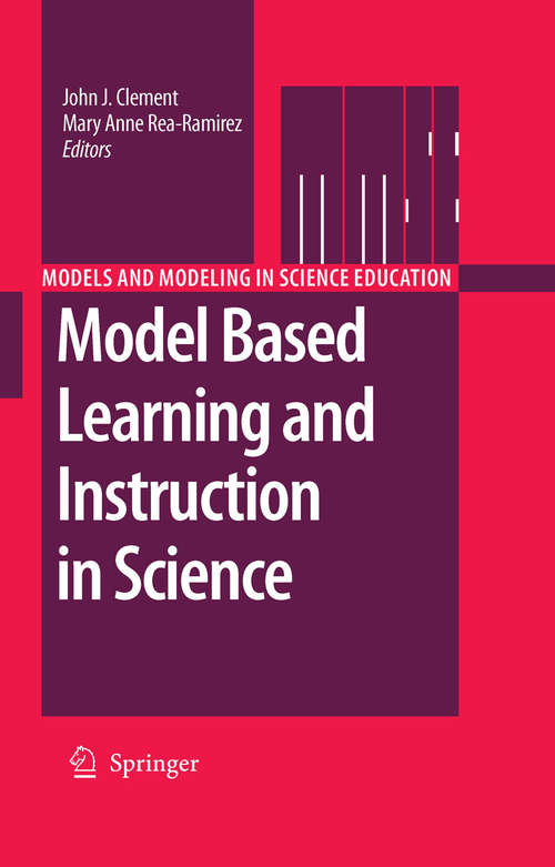 Book cover of Model Based Learning and Instruction in Science (2008) (Models and Modeling in Science Education #2)