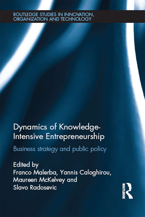 Book cover of Dynamics of Knowledge Intensive Entrepreneurship: Business Strategy and Public Policy (Routledge Studies in Innovation, Organizations and Technology)