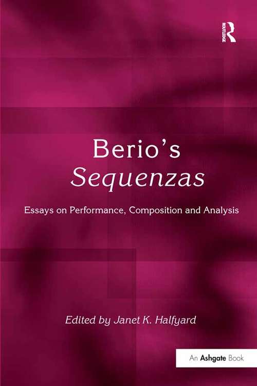 Book cover of Berio's Sequenzas: Essays on Performance, Composition and Analysis