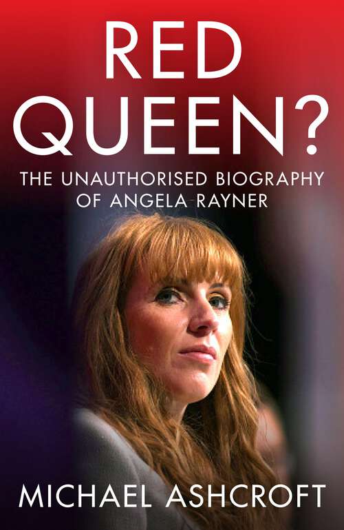 Book cover of Red Queen?: The Unauthorised Biography of Angela Rayner