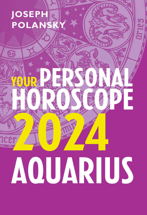 Book cover of Aquarius 2024: Your Personal Horoscope (ePub edition)