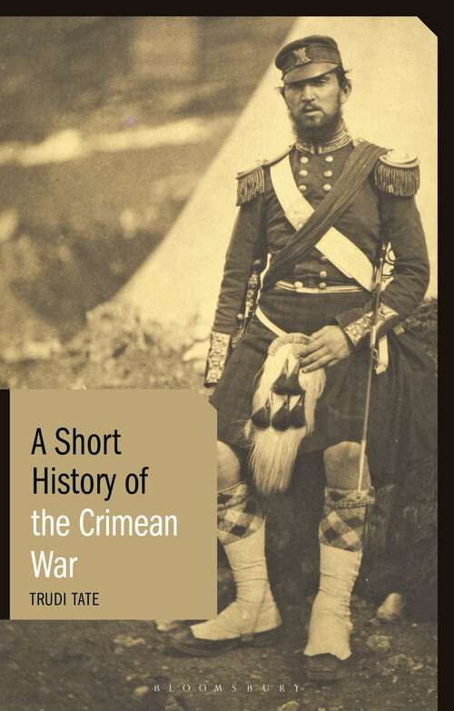 Book cover of A Short History of the Crimean War (I.B.Tauris Short Histories)