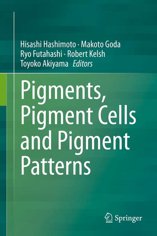Book cover of Pigments, Pigment Cells and Pigment Patterns (1st ed. 2021)