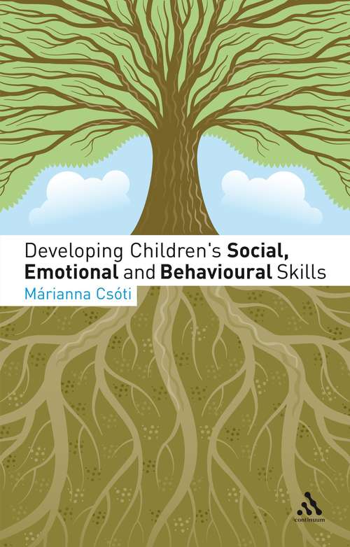 Book cover of Developing Children's Social, Emotional and Behavioural Skills