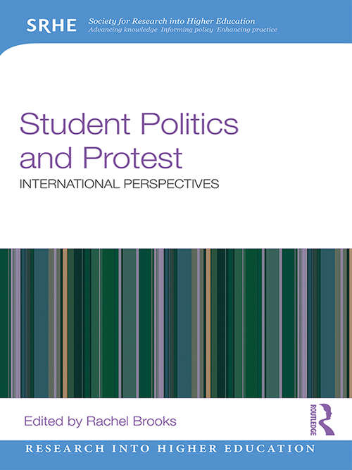 Book cover of Student Politics and Protest: International perspectives (Research into Higher Education)