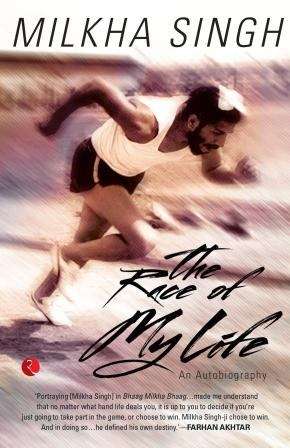 Book cover of The Race of My Life: An Autobiography Milkha Singh