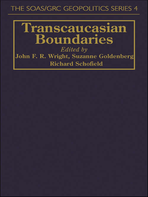 Book cover of Transcaucasian Boundaries (Soas/grc Geopolitics Series; 4)