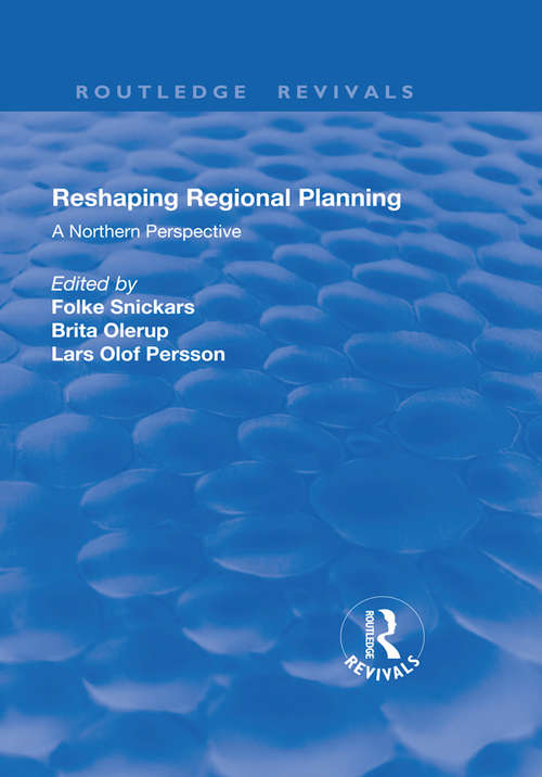 Book cover of Reshaping Regional Planning: A Northern Perspective (Routledge Revivals)