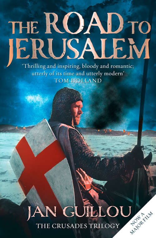 Book cover of The Road to Jerusalem: Book One Of The Crusades Trilogy (ePub edition) (Crusades Trilogy Ser. #1)